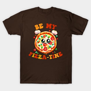 Be My Pizzatine Not My Valentine T-Shirt